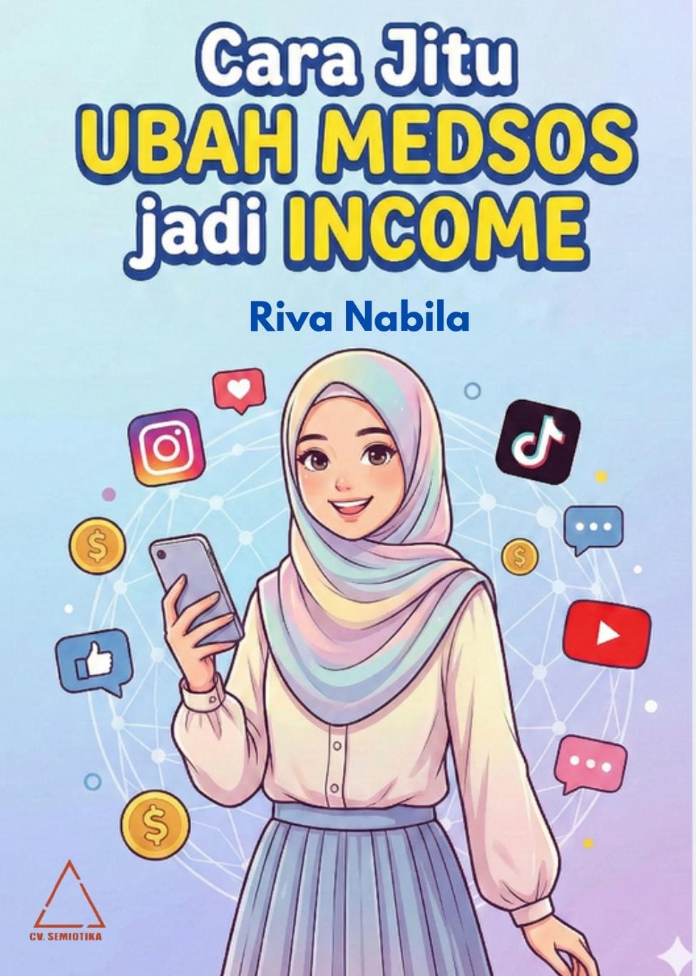 Cara Jitu Ubah Medsos jadi Income